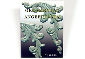 Chalet5 Ornamental angefressen